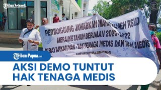 Tenaga Medis dan Non Medis Demo Tuntut Hak ke Manajemen RSUD Merauke