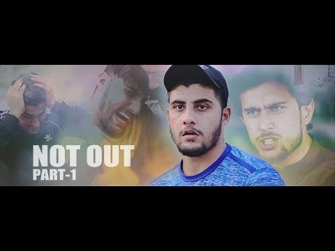 NOT OUT | Part 1 | Short Film For Pakhtoon Team By Our Vines & Rakx Production 2018 New Video