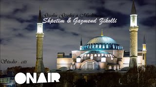 Shpetim Zikolli & Gazmend Zikolli - Gzohu Gzohu O Muslimanë