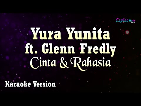 Yura Yunita ft. Glenn Fredly - Cinta dan Rahasia (Karaoke Version)