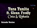 Yura Yunita ft. Glenn Fredly - Cinta dan Rahasia (Karaoke Version)