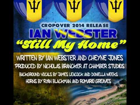 IAN WEBSTER  : STILL MY HOME (CROPOVER 2014)