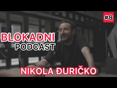 "PROTESTI, HOLIVUD I KAKO OSTATI SVOJ" - BLOKADNI PODCAST @FDUBLOKADE  Ep.8 - NIKOLA ĐURIČKO