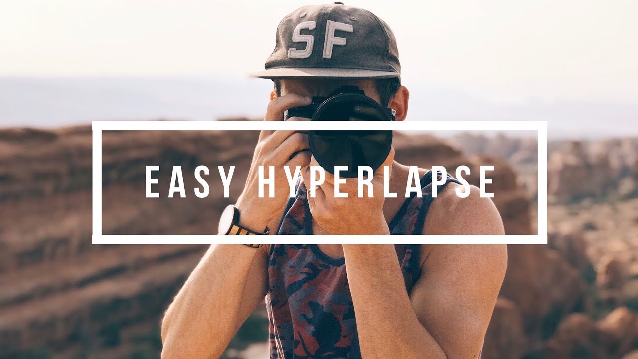 EASY Hyperlapse Tutorial With Any Camera