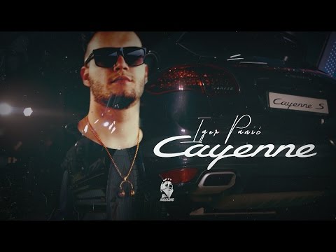 IGOR PANIC - CAYENNE (OFFICIAL VIDEO)