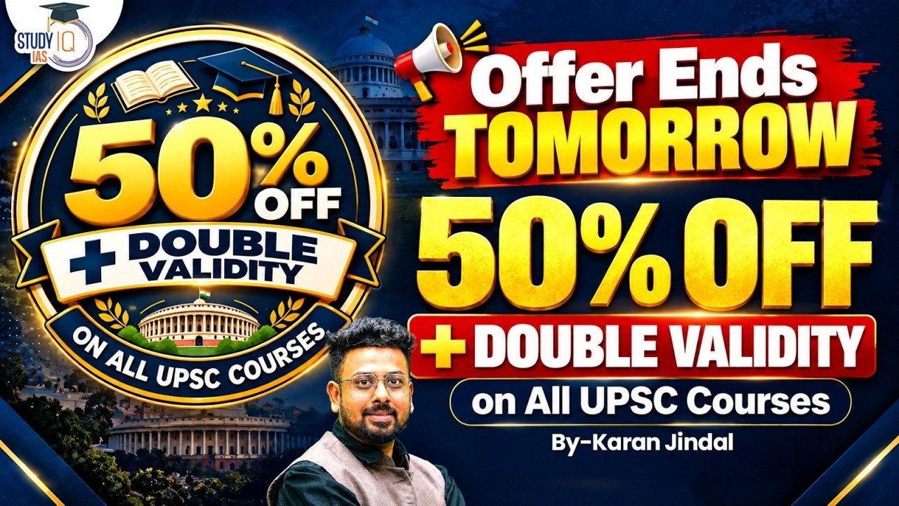 Don't Miss This Mega Deal | Get 50% Discount + Double Validity on all UPSC Courses | StudyIQ IAS