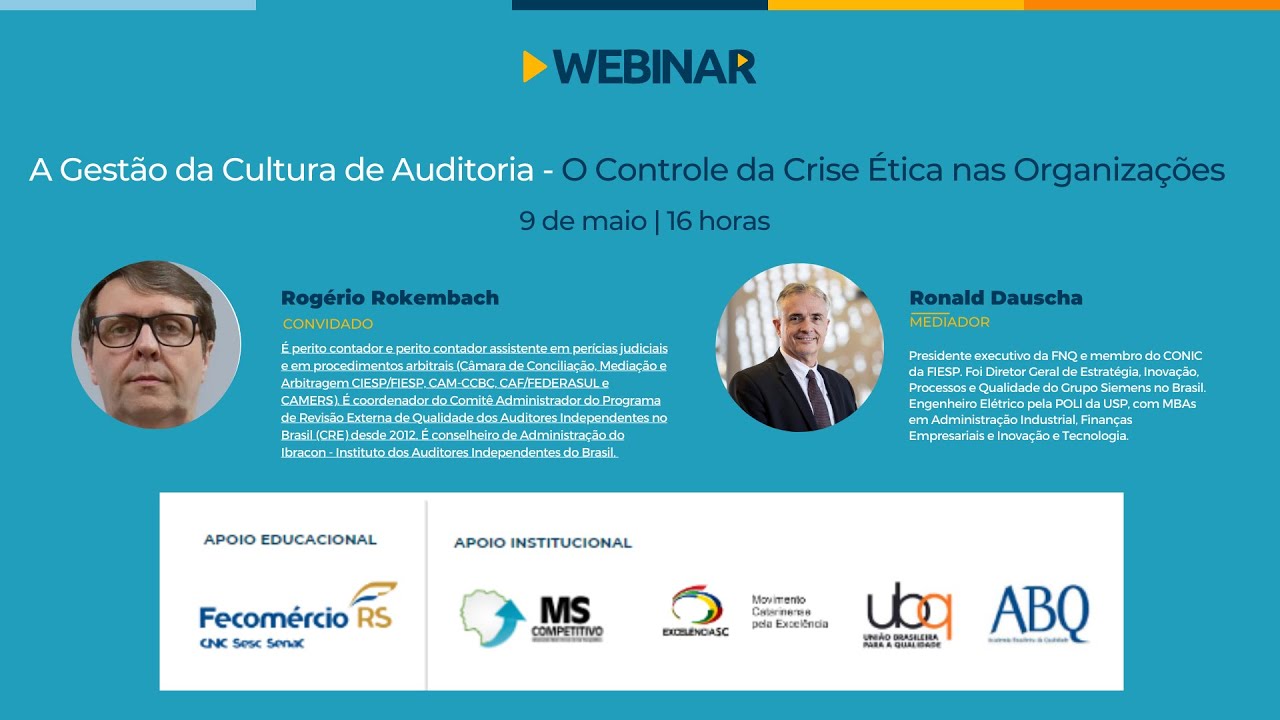 Webinar "A Gestão da Cultura de Auditoria - O Controle da Crise Ética nas Organizações"
