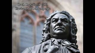 Johann Sebastian Bach: Prelude No.15 Well Tempered Clavier, Book 1