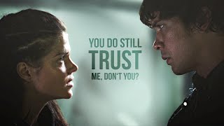 you do still trust me, don't you • bellamy & octavia
