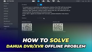 Dahua DVR Offline Problem | Dahua Camera Online Setup