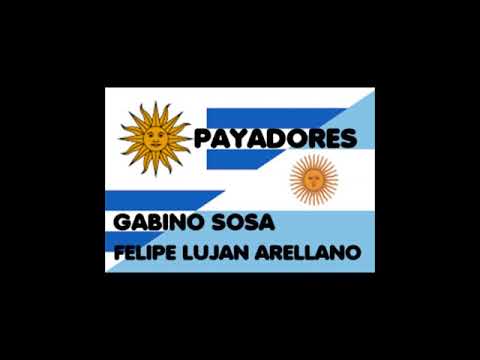 Payada: Gabino Sosa - Felipe Lujan Arellano