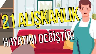 Hayatınıza Değer Katacak 21 Basit ve Etkili Alışkanlık