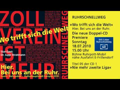 RUHRSCHNELLWEG: Nie mehr zweite Liga  / Neue Doppel-CD / Premiere 18.07.2010 / A40 ..