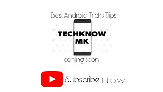 The Brand New show Techknow MK New brand android tricks tips tech news and life style