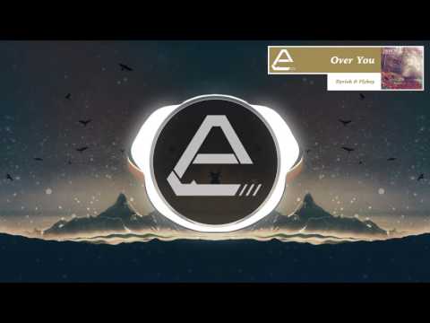 [Deep House] Over You - Dyrisk & FlyBoy