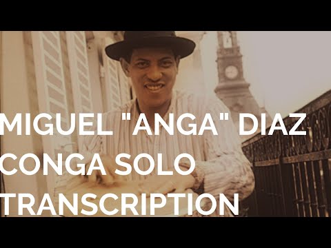 ANGA DIAZ-conga solo TRANSCRIPTION-Tumbao Pala y Cucuye