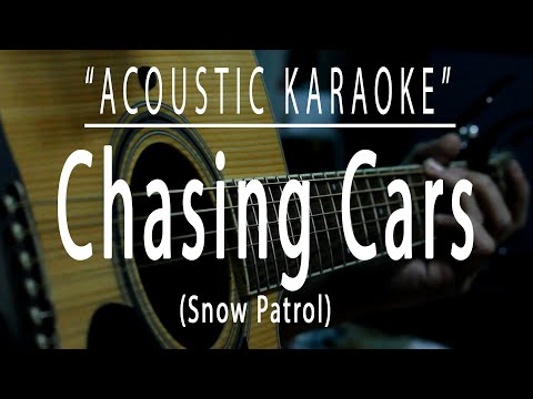 Chasing cars - Snow Patrol (Acoustic karaoke)