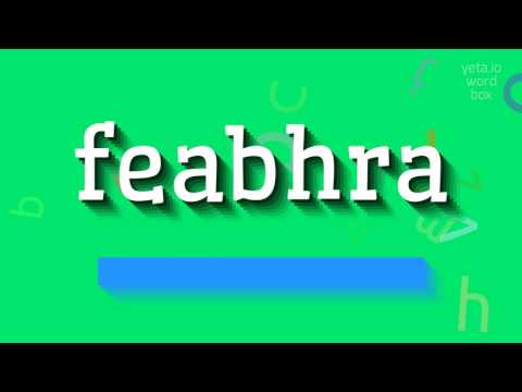 How to say "feabhra"! (High Quality Voices)