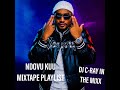 BEST OF NDOVU KUU SONGS MIXTAPE TETANUS KHADIJA FEI MAGGE SI UNIPENDE SWEETY DJ C RAY
