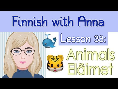 Learn Finnish! Lesson 33: Animals - Eläimet