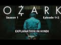 Ozark Web series (2017) Season 1 Episode 1+2  Explained In Hindi | AVI MOVIE DIARIES