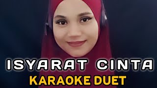 Download lagu Isyarat cinta | Karaoke duet tanpa vokal cowok mp3