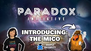 The Paradox Initiative - Introducing: The Mico