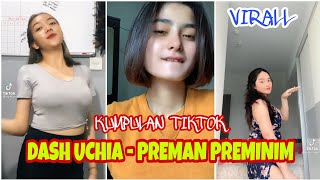 Download lagu Dash Uchia Plis Ku Tak Suka Preman Brengsek - Kumpulan Tiktok | Preman Preminim mp3
