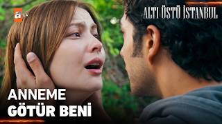 ''Yarın seni annenle buluşturacağım söz veriyorum...''  - Altı Üstü İstanbul 15.