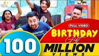 Birthday Gift (Full Video) Sharry Mann  Mistabaaz 