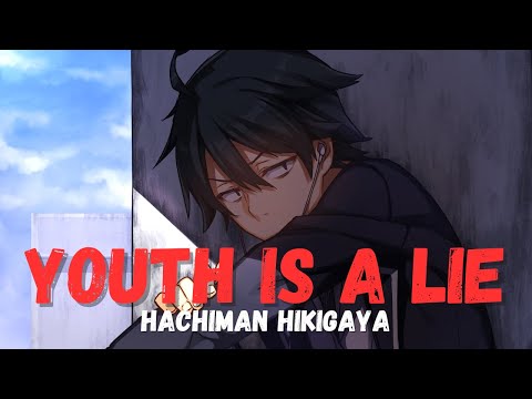 YOUTH IS A LIE | Hachiman Hikigaya | Best English Speech | Best anime quote | Quotes