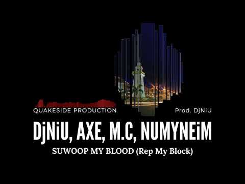QuakeSide Suwoop my blood (RepMyBlock) Prod. DjNiU