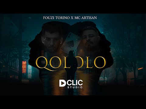 QOLOLO - Fouzi Torino Feat @ArtisanMc - قولولو (Official Music Video)