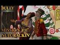 Bully Scholarship Edition Mission 31 Christmas Is Here Nutcrackin PC