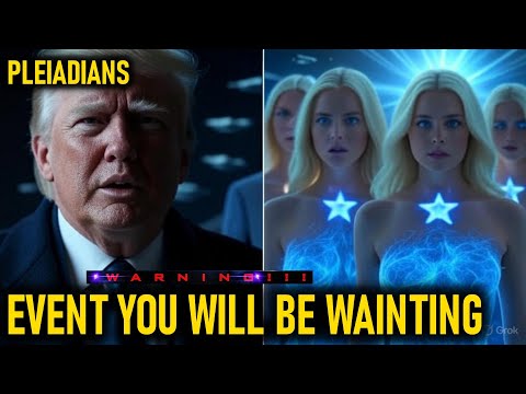 Unfolding Now: The Pleiadian Event You’ve Been Waiting For Is Here! Upcoming Truths