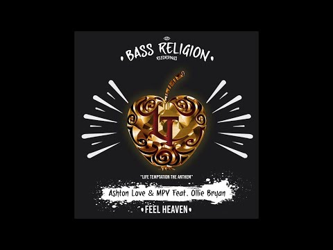 Ashton Love, MPV - Feel Heaven - Radio Edit - feat. Ollie Bryan