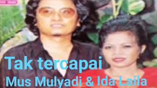 Download lagu Tak tercapai Mus Mulyadi - Ida Laila ( Antara Group ) mp3 Download lagu Tak tercapai Mus Mulyadi - Ida Laila ( Antara Group ) mp3