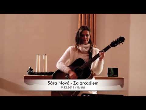 Sára Nová - Sára Nová - Za zrcadlem (9.12.2018 Rudice)