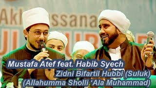 Download lagu (Suluk) Zidni Bi Fartil Hubbi - Mustafa Atef & Habib Syech - Lirboyo Bersholawat (Terbaru) mp3 Download lagu (Suluk) Zidni Bi Fartil Hubbi - Mustafa Atef & Habib Syech - Lirboyo Bersholawat (Terbaru) mp3