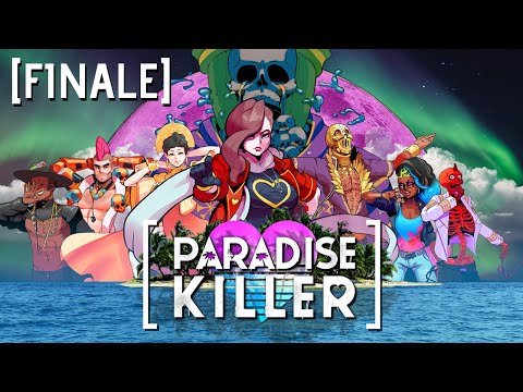 Paradise Killer - Part 7 [FINALE]