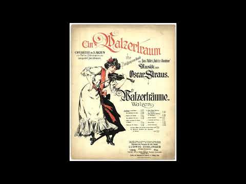 OSCAR STRAUS Walzerträume walzer - nach Motiven der Operette 'Ein Walzertraum' (1908) AEOLIAN PIANO