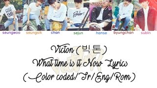 VICTON (빅톤) - What time is it now Lyrics (Color Coded/TR/ENG/Rom)