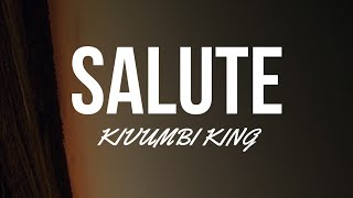 Kivumbi King - Salute(Lyric Video)