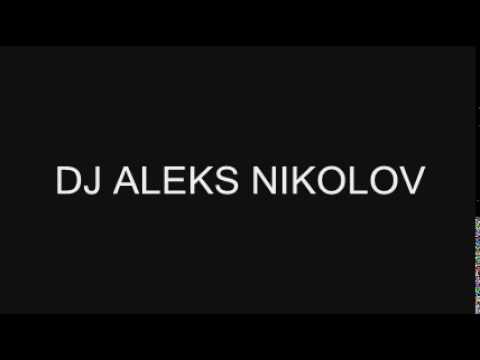 DJ ALEKS NIKOLOV - LIVE@ CLUB PLAZMA 23.01.2015