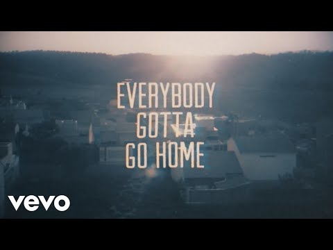 Video thumbnail for Everybody Gotta Go Home