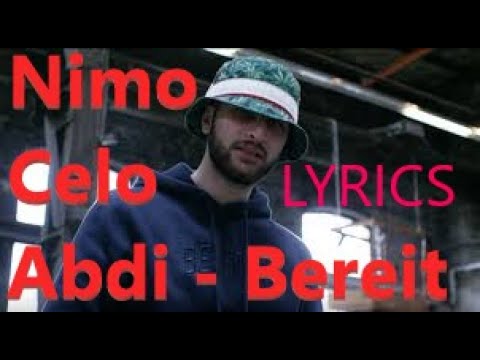 Lyrics zu "Nimo feat. Celo & Abdi - Bereit"