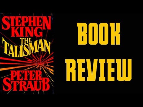 THE TALISMAN, by King and Straub - (Spoiler-free) Book Review