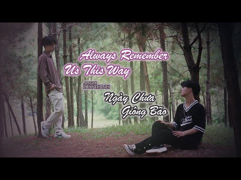 [Mashup] Ngày Chưa Giông Bão x Always Remember Us This Way | Cover by Đức Thịnh