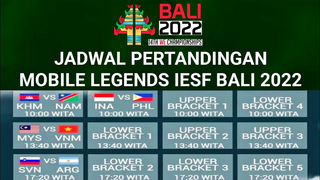 JADWAL PERTANDINGAN MOBILE LEGENDS IESF BALI 2022