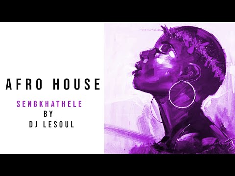 Sengkhathele by DJ LeSoul   #afrohouse #house #southafrica #groove